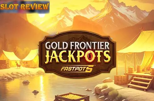 Gold Frontier Jackpots FastPot5 slot